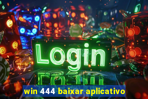 win 444 baixar aplicativo